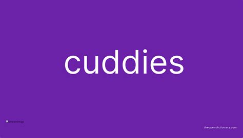 cvudies|CUDDIES definition and meaning .